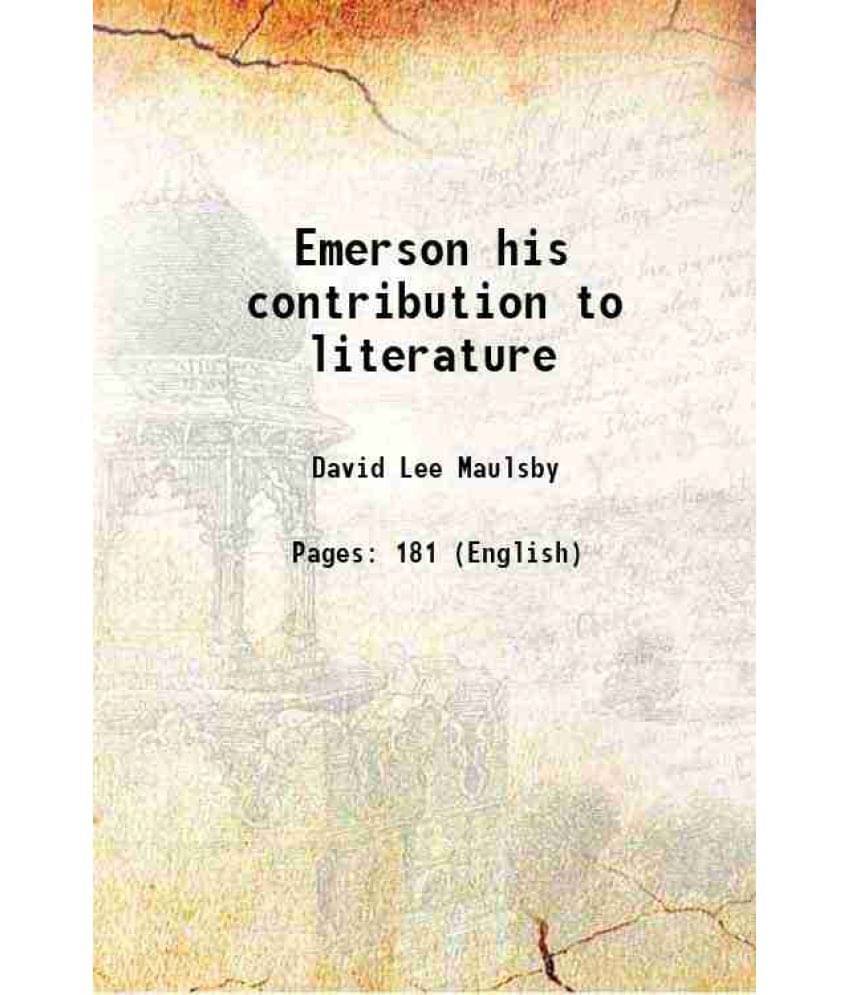 Emerson His Contribution To Literature 1973 Emerson His Contribution To Literature 1973