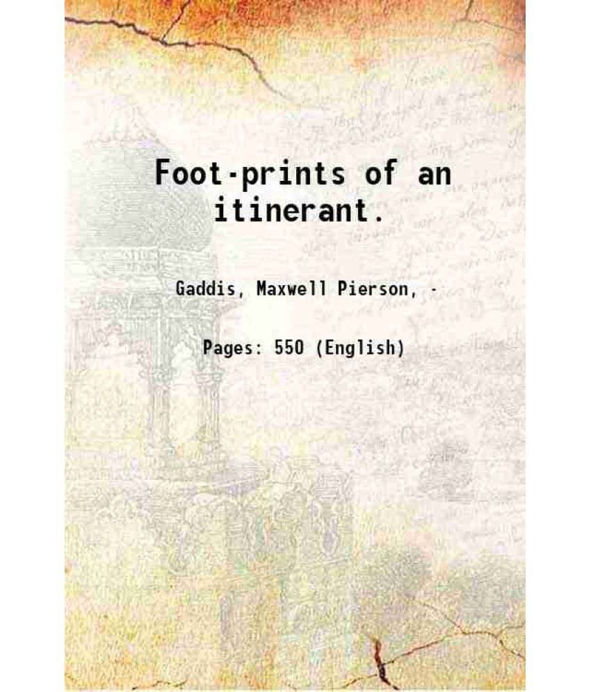 Foot-Prints Of An Itinerant. 1855 Foot-Prints Of An Itinerant. 1855