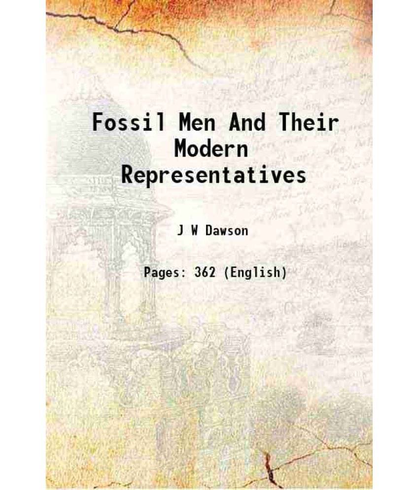 Fossil Men And Their Modern Representatives 1880 Fossil Men And Their Modern Representatives 1880