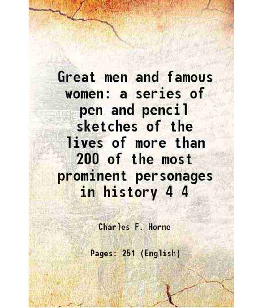 Great Men And Famous Women A Series Of Pen And Pencil Sketches Of The Lives Of More Than 200 Of The Most Prominent Perso Vol. 4.. Great Men And Famous Women A Series Of Pen And Pencil Sketches Of The Lives Of More Than 200 Of The Most Prominent Perso Vol. 4..