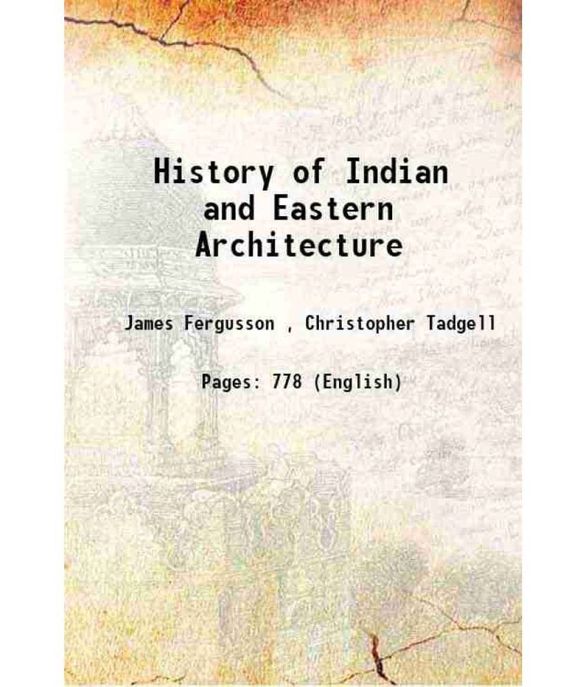     			History Of Indian And Eastern Architecture 1891