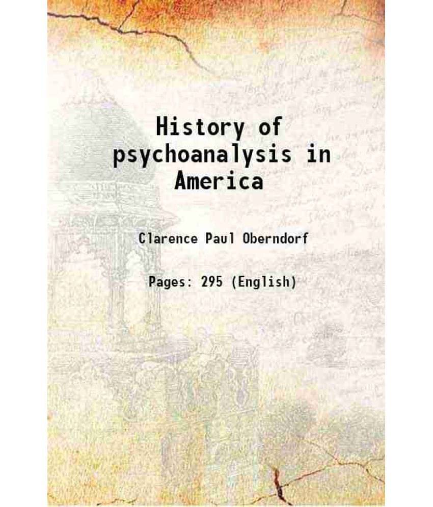 History Of Psychoanalysis In America 1953 History Of Psychoanalysis In America 1953