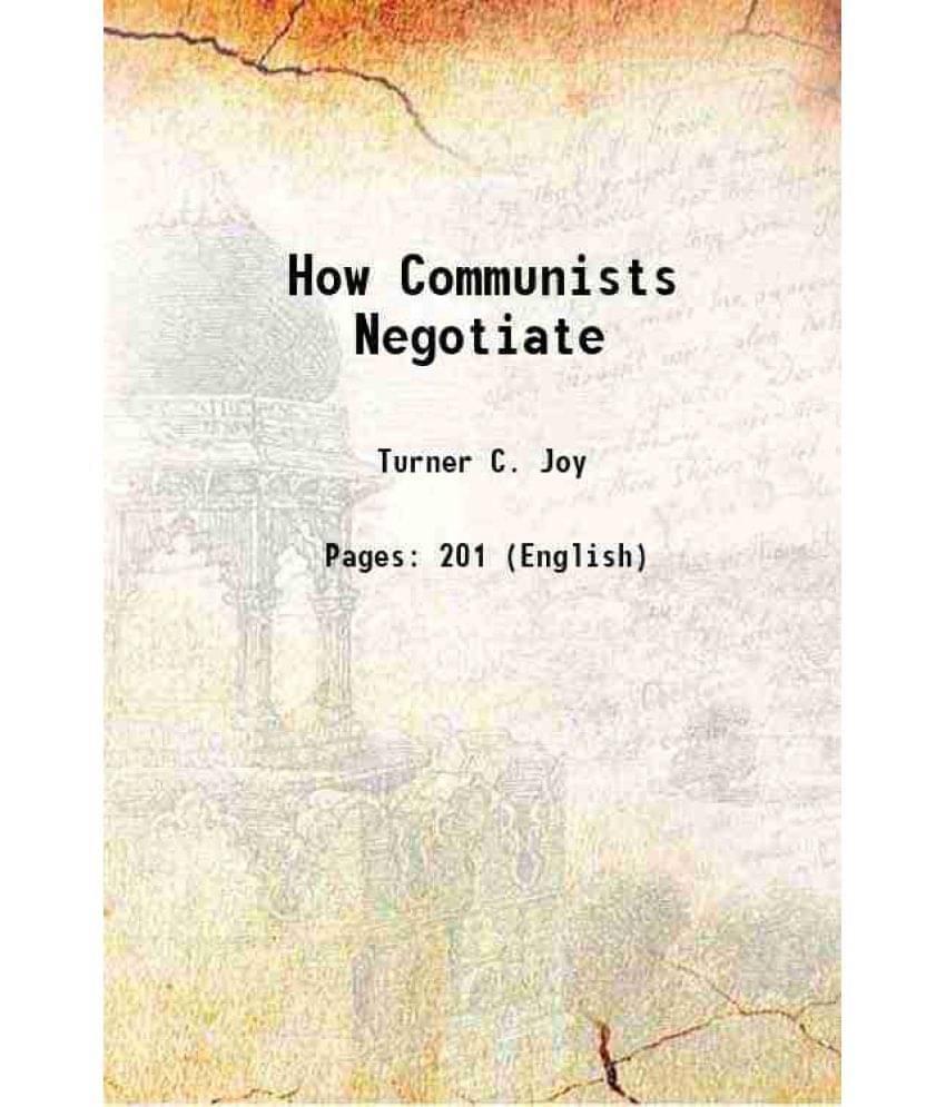 How Communists Negotiate 1955 How Communists Negotiate 1955