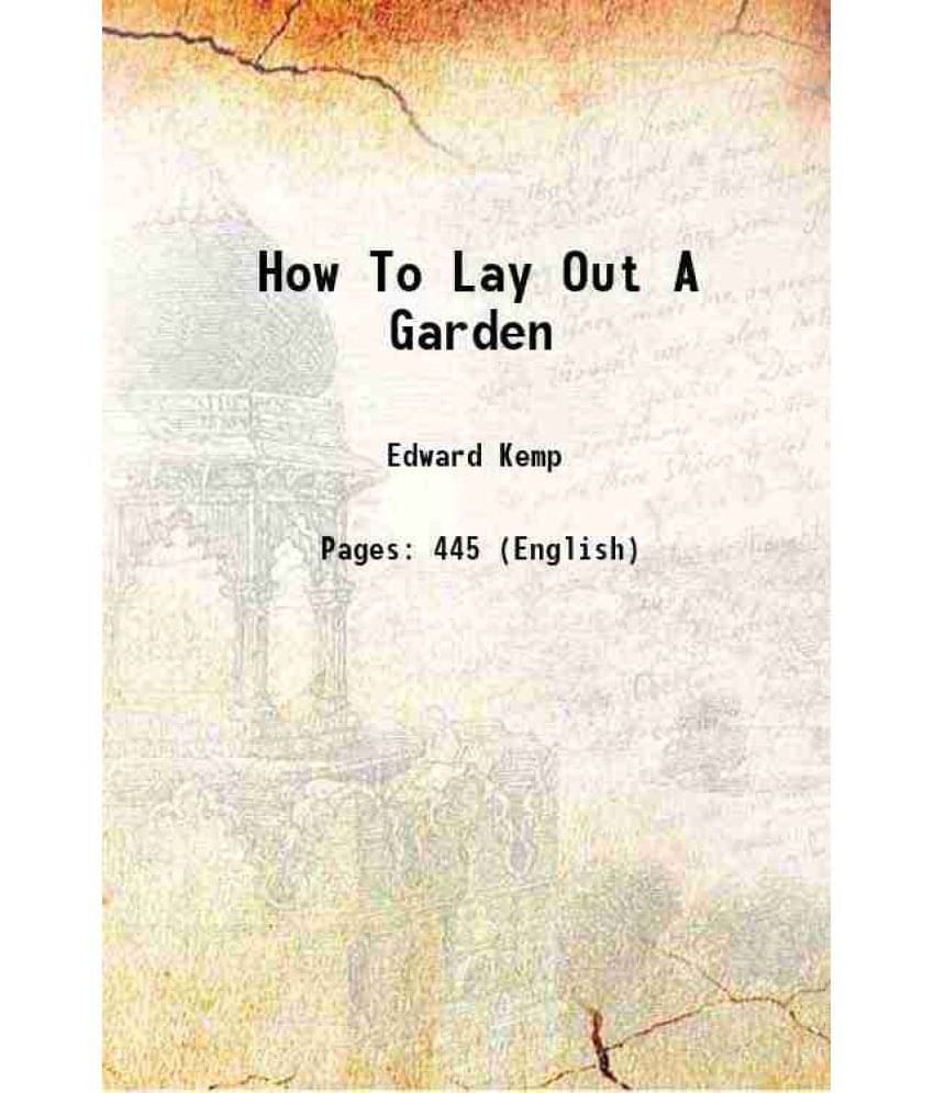 How To Lay Out A Garden 1864 How To Lay Out A Garden 1864
