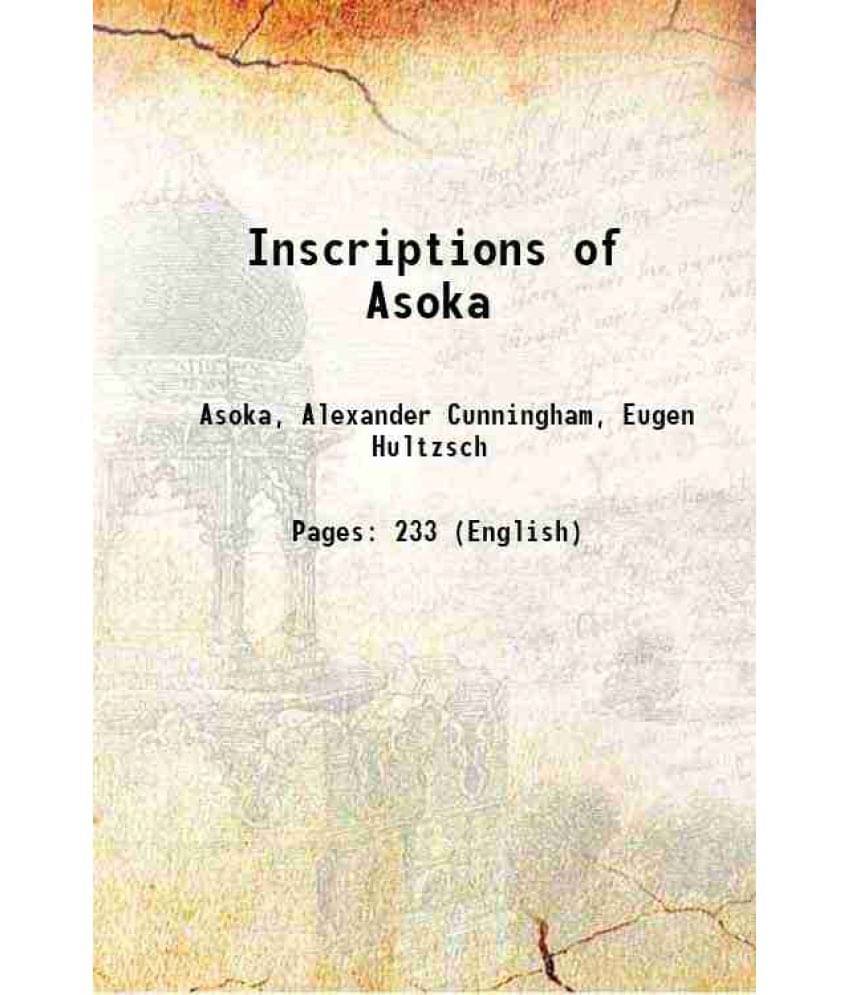 Inscriptions Of Asoka 1877 Inscriptions Of Asoka 1877