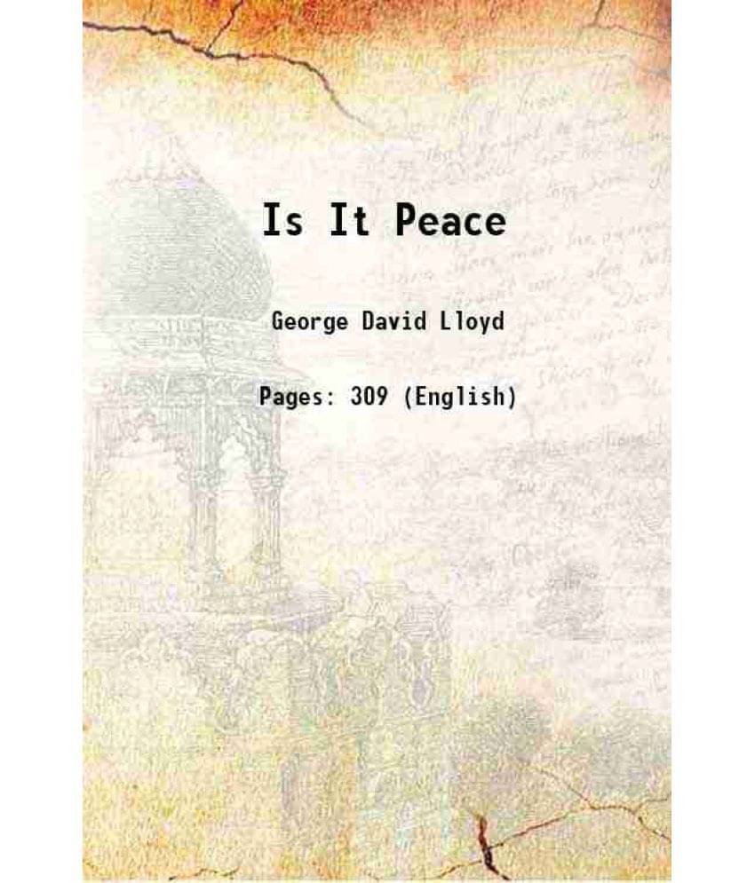    			Is It Peace 1922