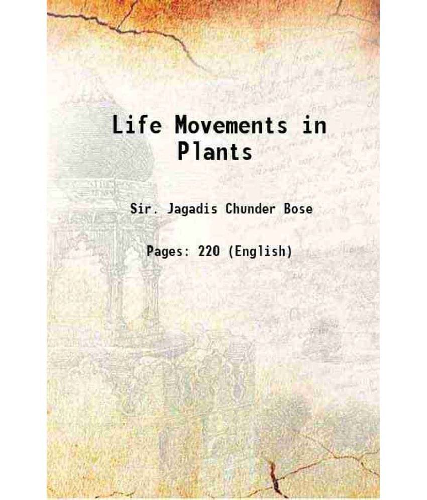 Life Movements In Plants 1931 Life Movements In Plants 1931