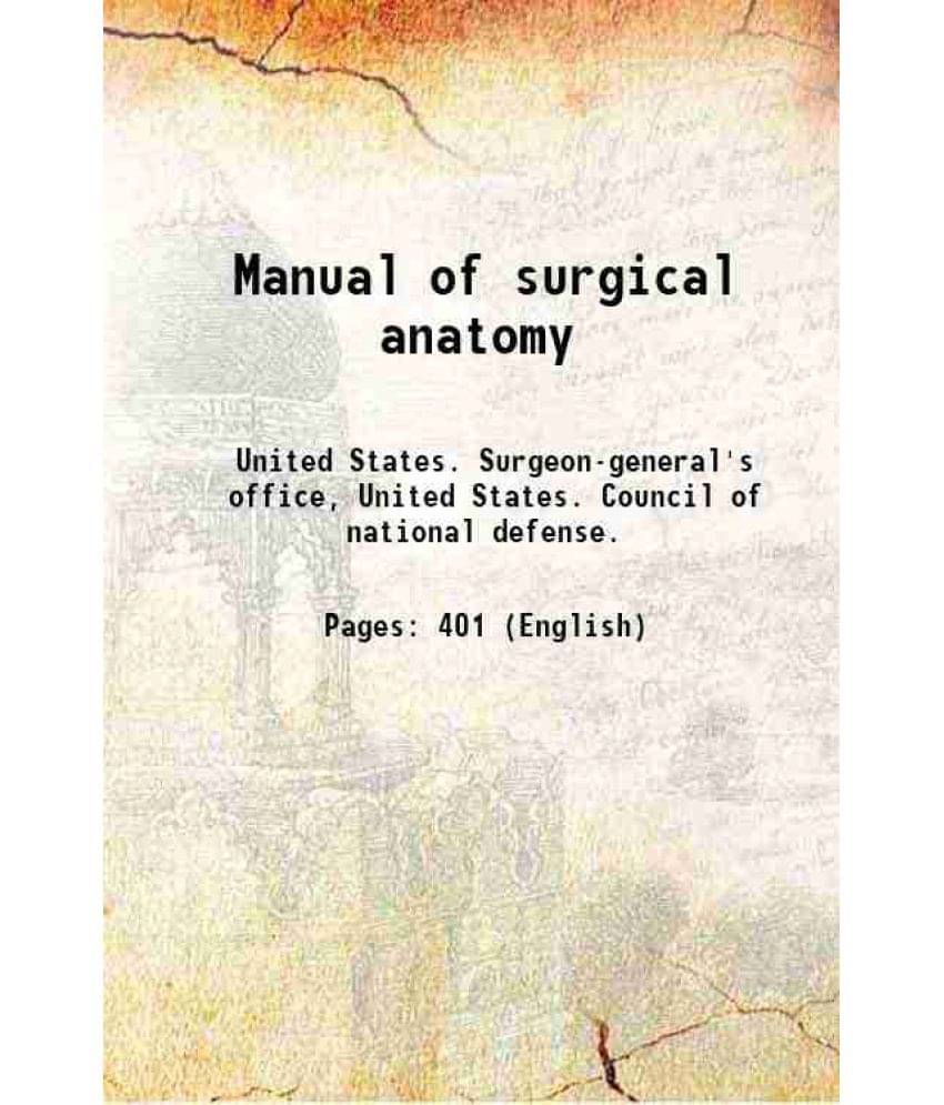 Manual Of Surgical Anatomy 1918 Manual Of Surgical Anatomy 1918