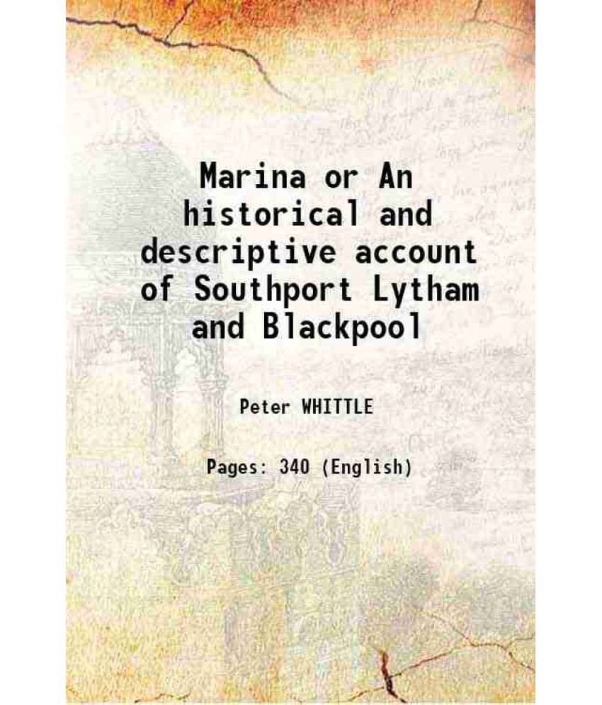 Marina Or An Historical And Descriptive Account Of Southport Lytham And Blackpool 1831 Marina Or An Historical And Descriptive Account Of Southport Lytham And Blackpool 1831