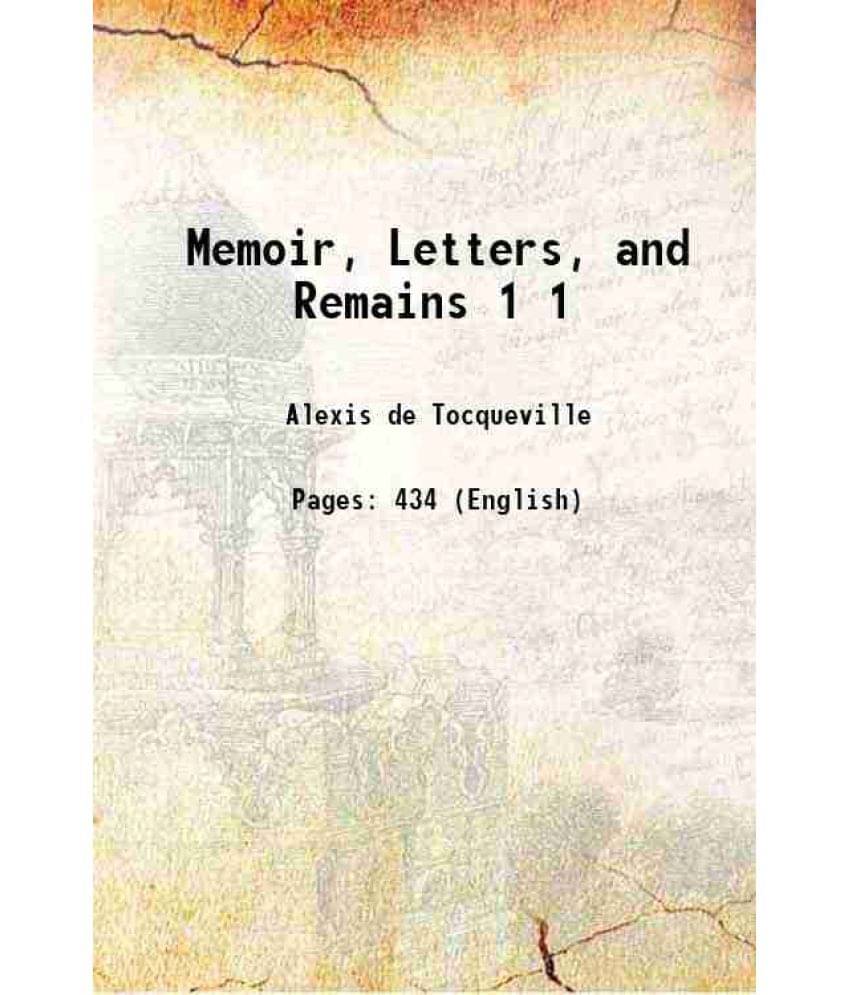 Memoir, Letters, And Remains Volume 1 1862 Memoir, Letters, And Remains Volume 1 1862