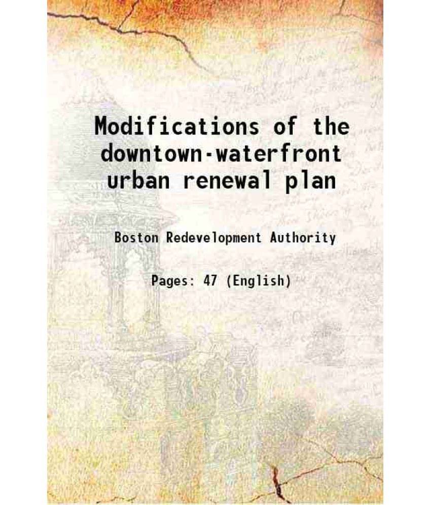 Modifications Of The Downtown-Waterfront Urban Renewal Plan Modifications Of The Downtown-Waterfront Urban Renewal Plan