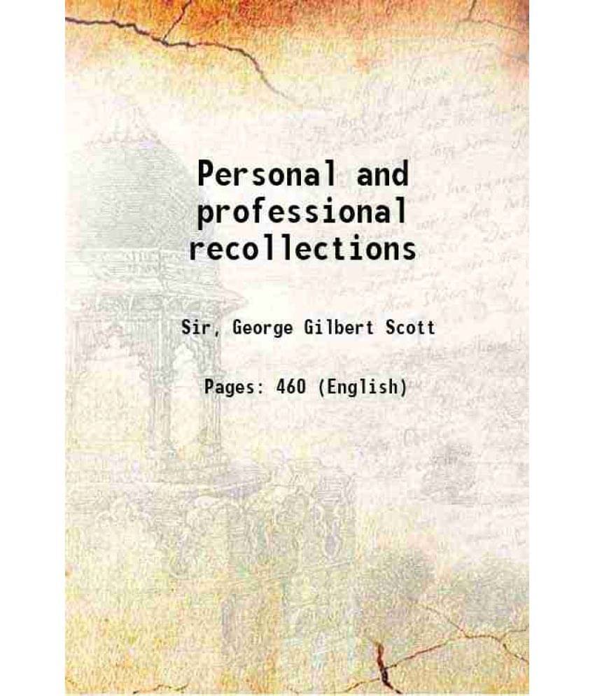 Personal And Professional Recollections 1879 Personal And Professional Recollections 1879