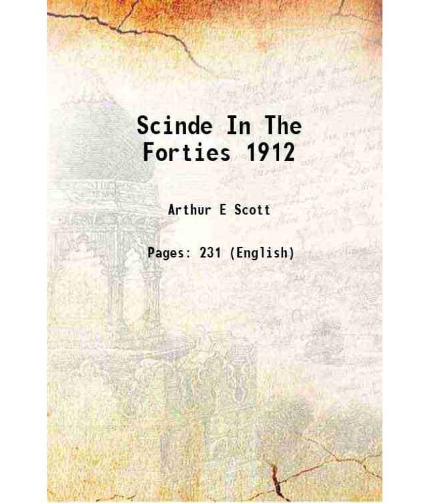 Scinde In The Forties 1912 1912 Scinde In The Forties 1912 1912