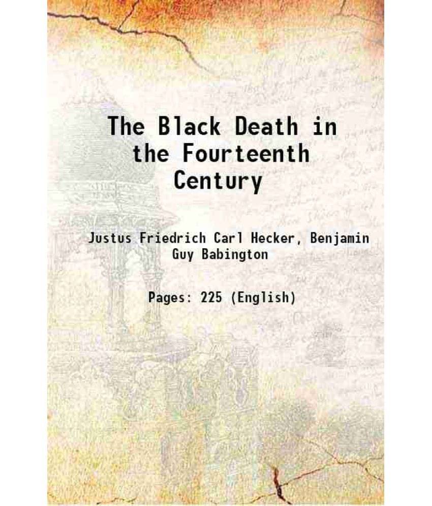 The Black Death In The Fourteenth Century 1833 The Black Death In The Fourteenth Century 1833