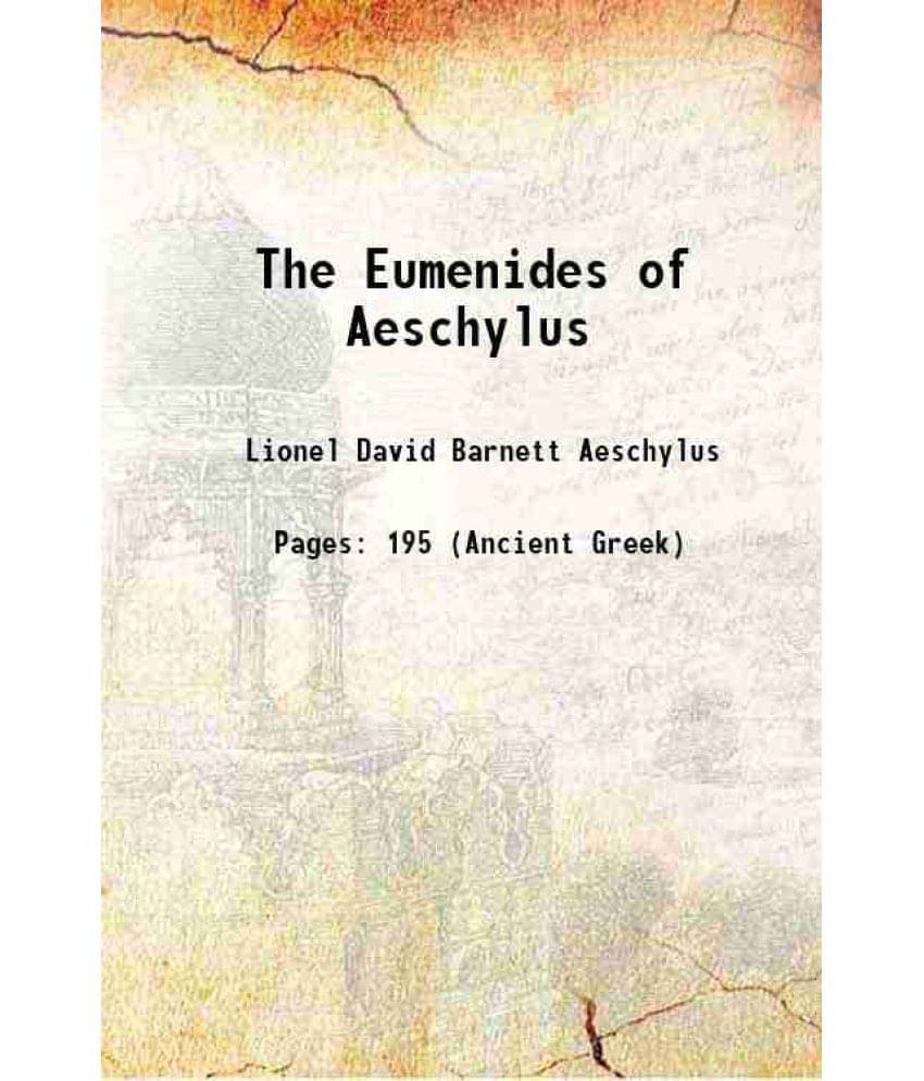 The Eumenides Of Aeschylus The Eumenides Of Aeschylus