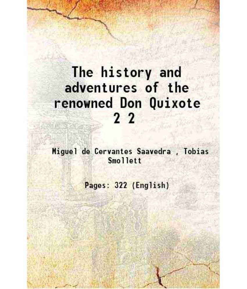 The History And Adventures Of The Renowned Don Quixote Volume 2 1792 The History And Adventures Of The Renowned Don Quixote Volume 2 1792