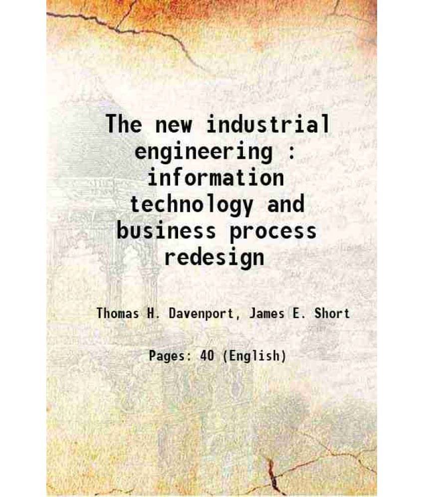     			The New Industrial Engineering : Information Technology And Business Process Redesign