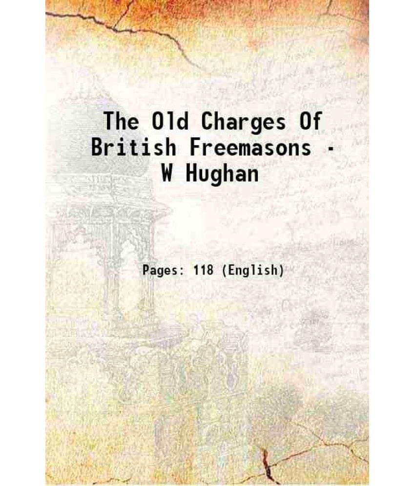 The Old Charges Of British Freemasons The Old Charges Of British Freemasons