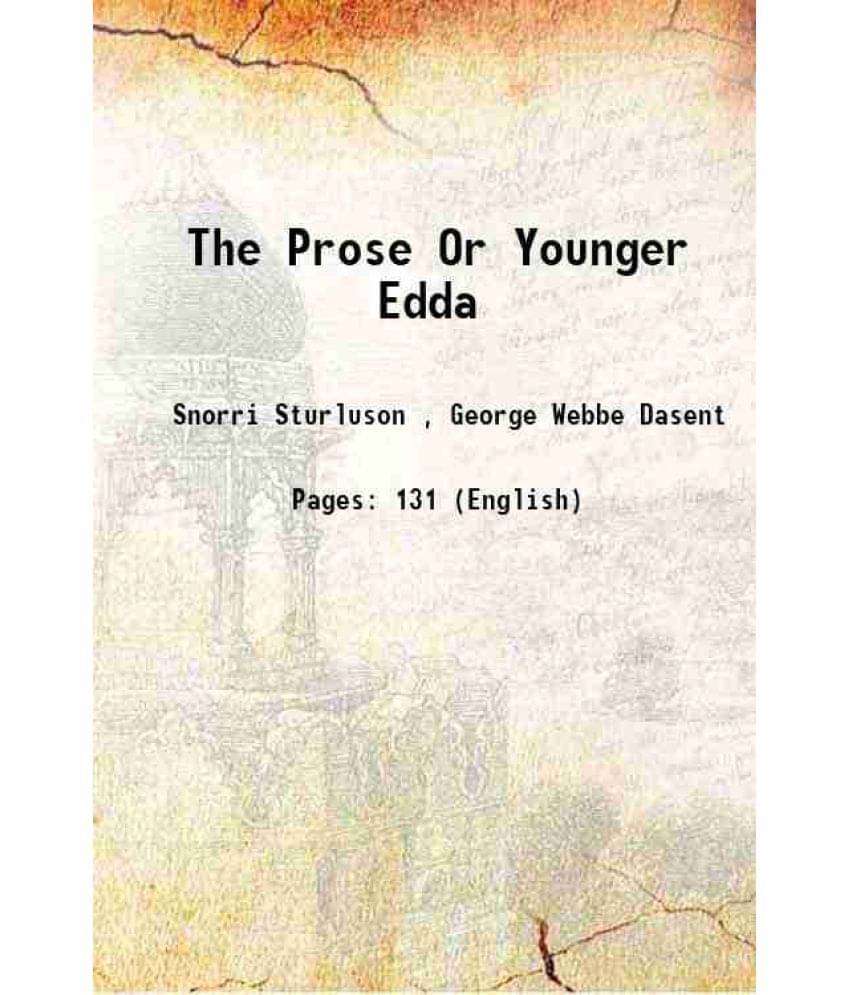 The Prose Or Younger Edda 1842 The Prose Or Younger Edda 1842