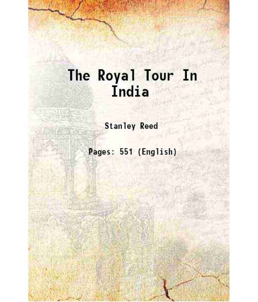 The Royal Tour In India 1906 The Royal Tour In India 1906