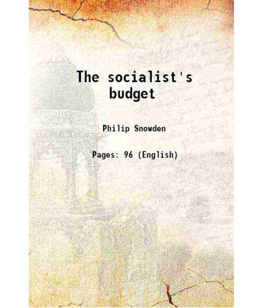 The Socialist'S Budget 1907 The Socialist'S Budget 1907