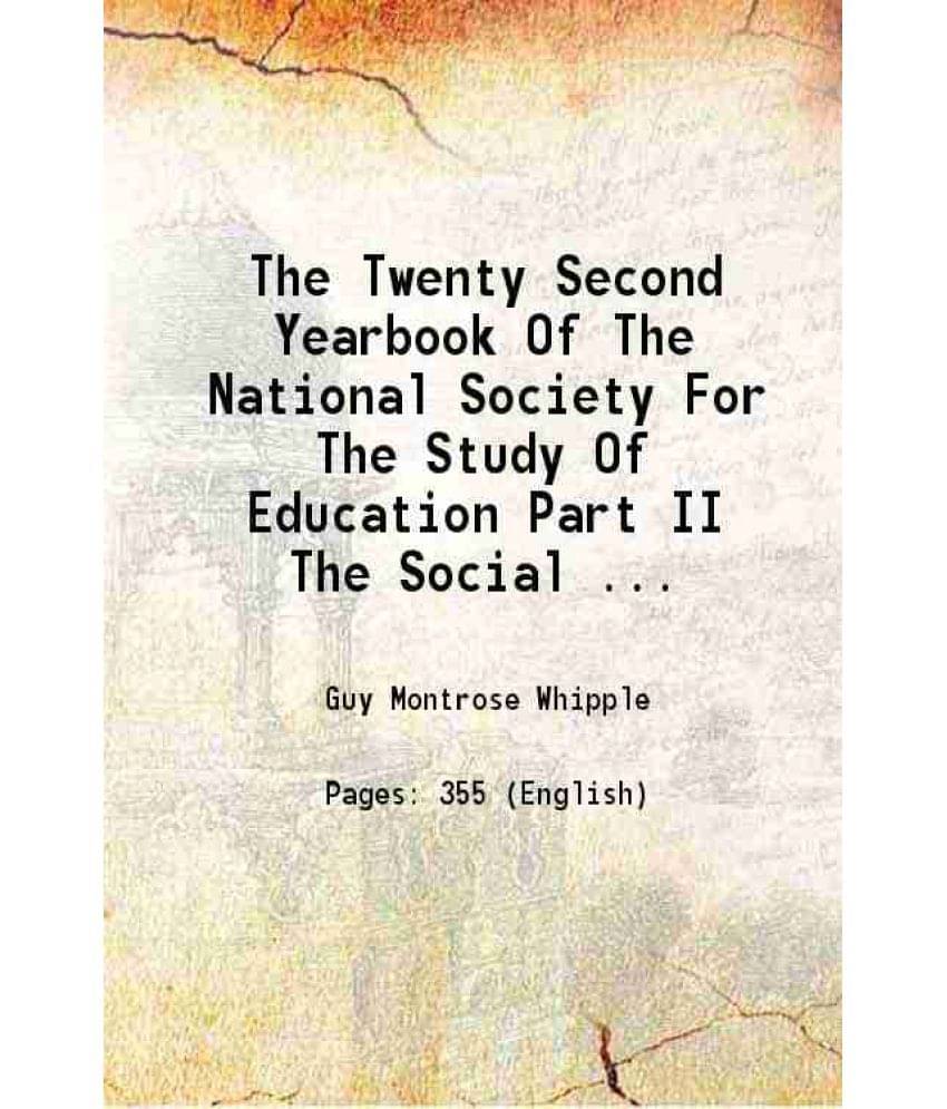The Twenty Second Yearbook Of The National Society For The Study Of Education Part Ii The Social Studies In The Elementary An-.. The Twenty Second Yearbook Of The National Society For The Study Of Education Part Ii The Social Studies In The Elementary An-..