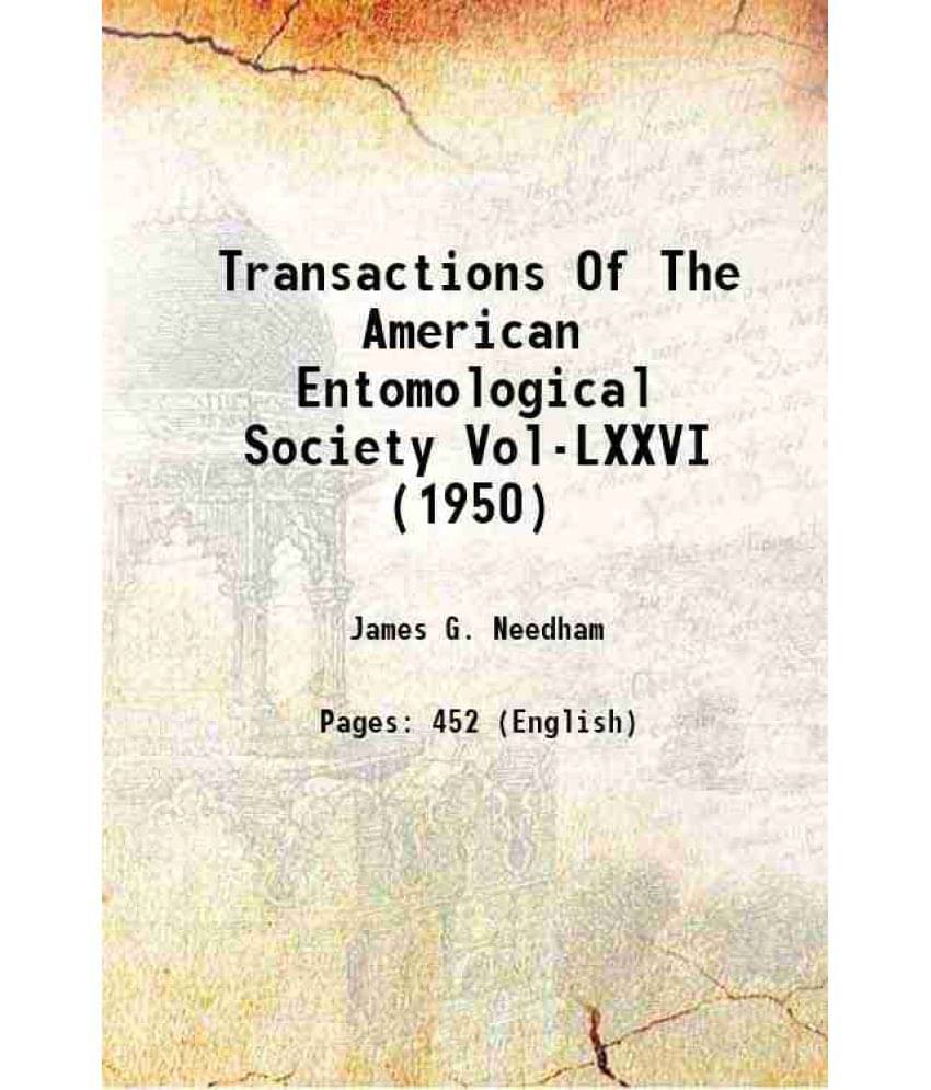 Transactions Of The American Entomological Society Vol-Lxxvi (1950) 1950 Transactions Of The American Entomological Society Vol-Lxxvi (1950) 1950