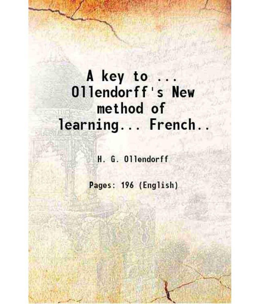 A Key To ... Ollendorff'S New Method Of Learning... French.. 1859 A Key To ... Ollendorff'S New Method Of Learning... French.. 1859