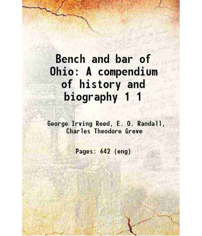 Bench And Bar Of Ohio A Compendium Of History And Biography Volume 1 1897 Bench And Bar Of Ohio A Compendium Of History And Biography Volume 1 1897