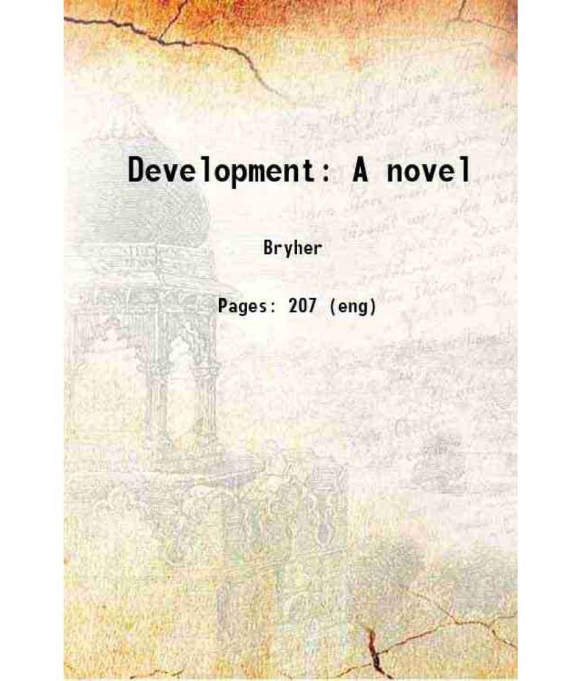     			Development A Novel 1920
