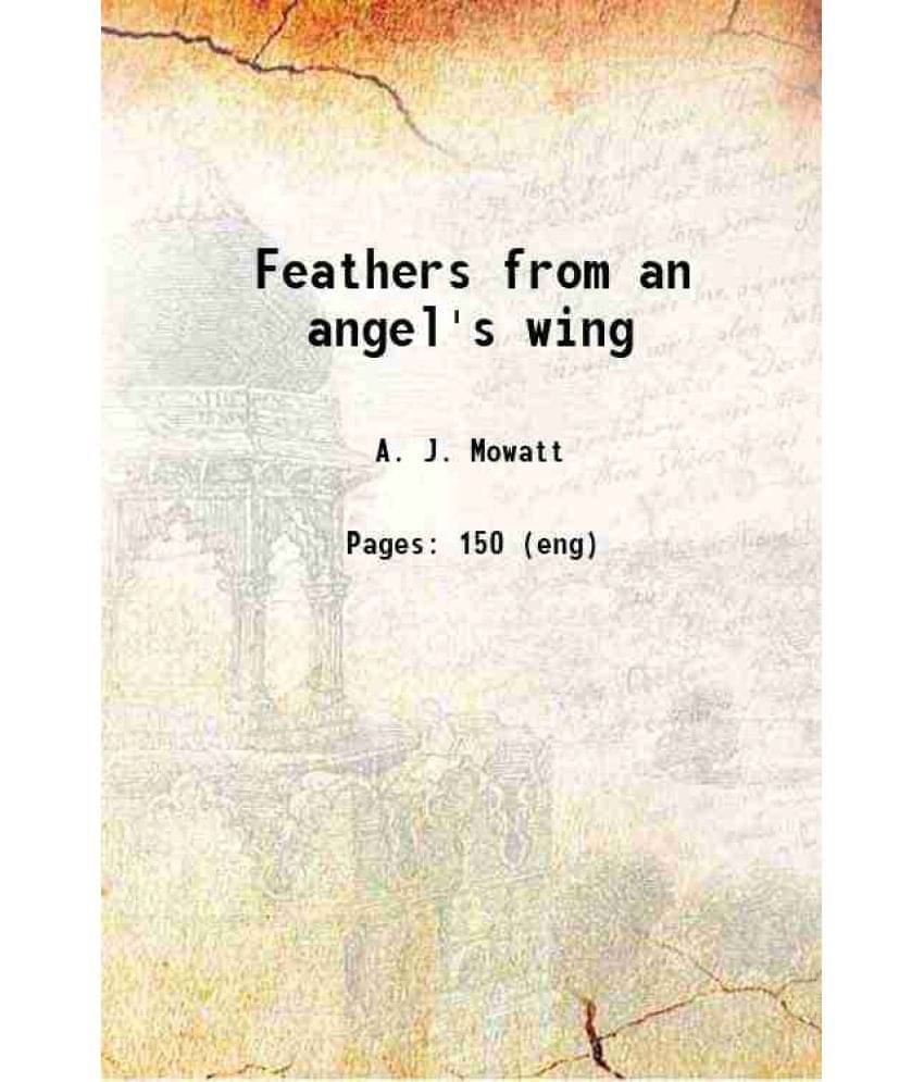 Feathers From An Angel'S Wing 1880 Feathers From An Angel'S Wing 1880