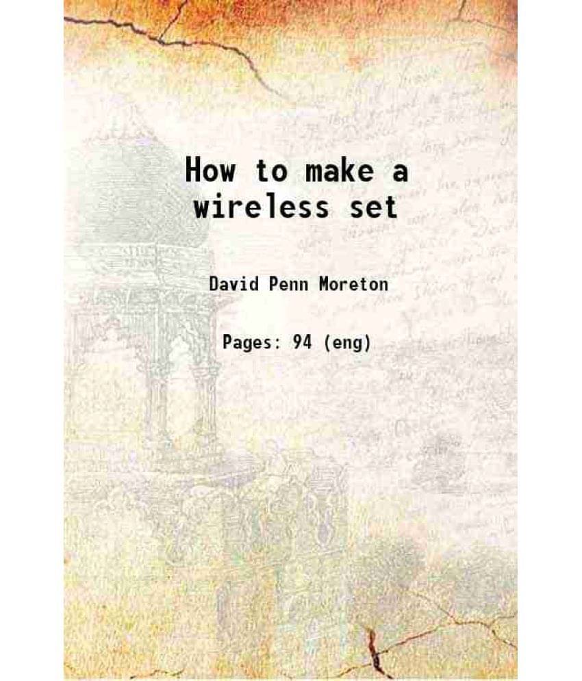 How To Make A Wireless Set How To Make A Wireless Set