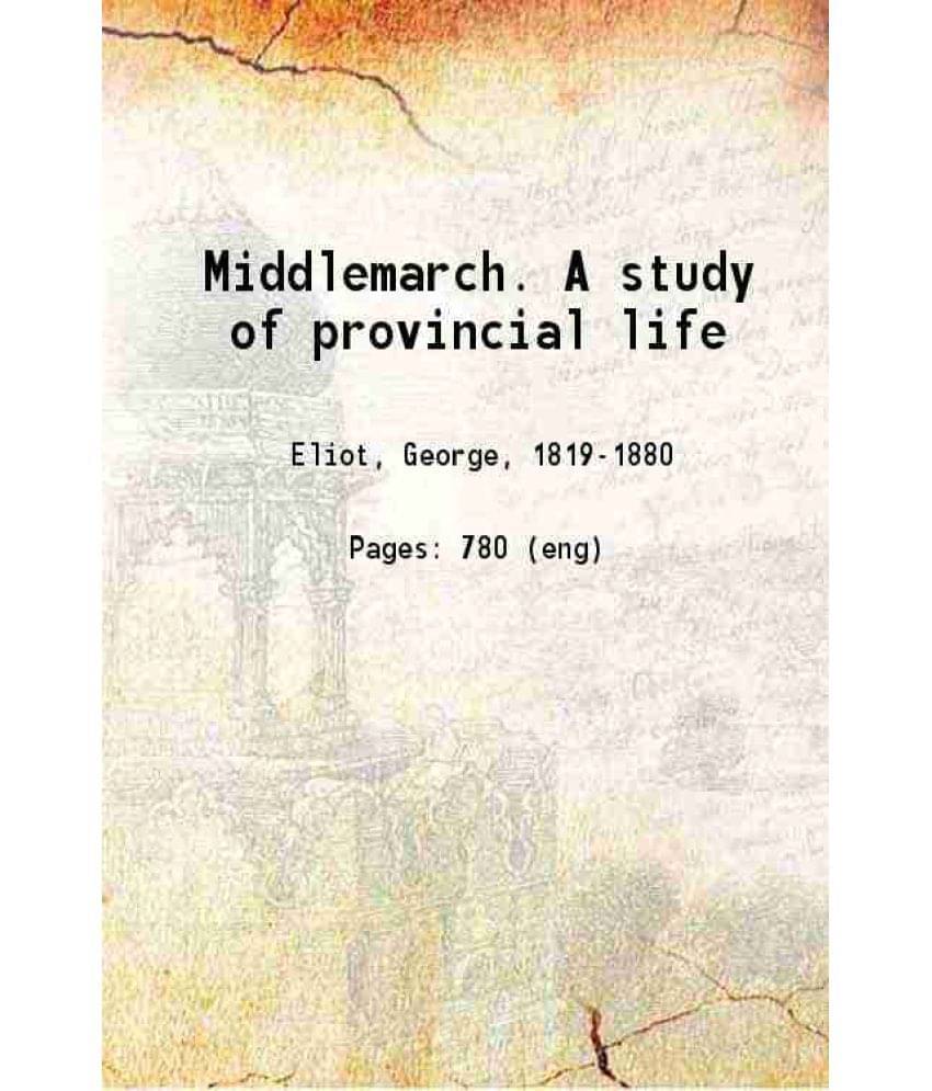     			Middlemarch. A Study Of Provincial Life Volume 3&4 1872