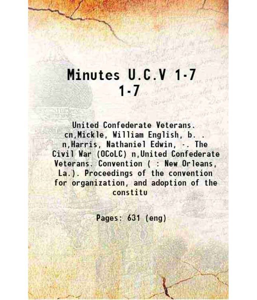Minutes U.C.V Volume 1-7 1890 Minutes U.C.V Volume 1-7 1890
