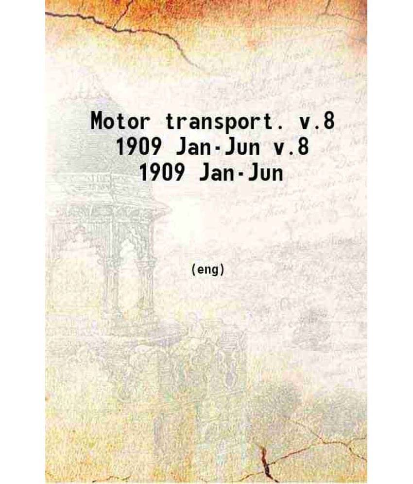     			Motor Traction Volume 8 1909