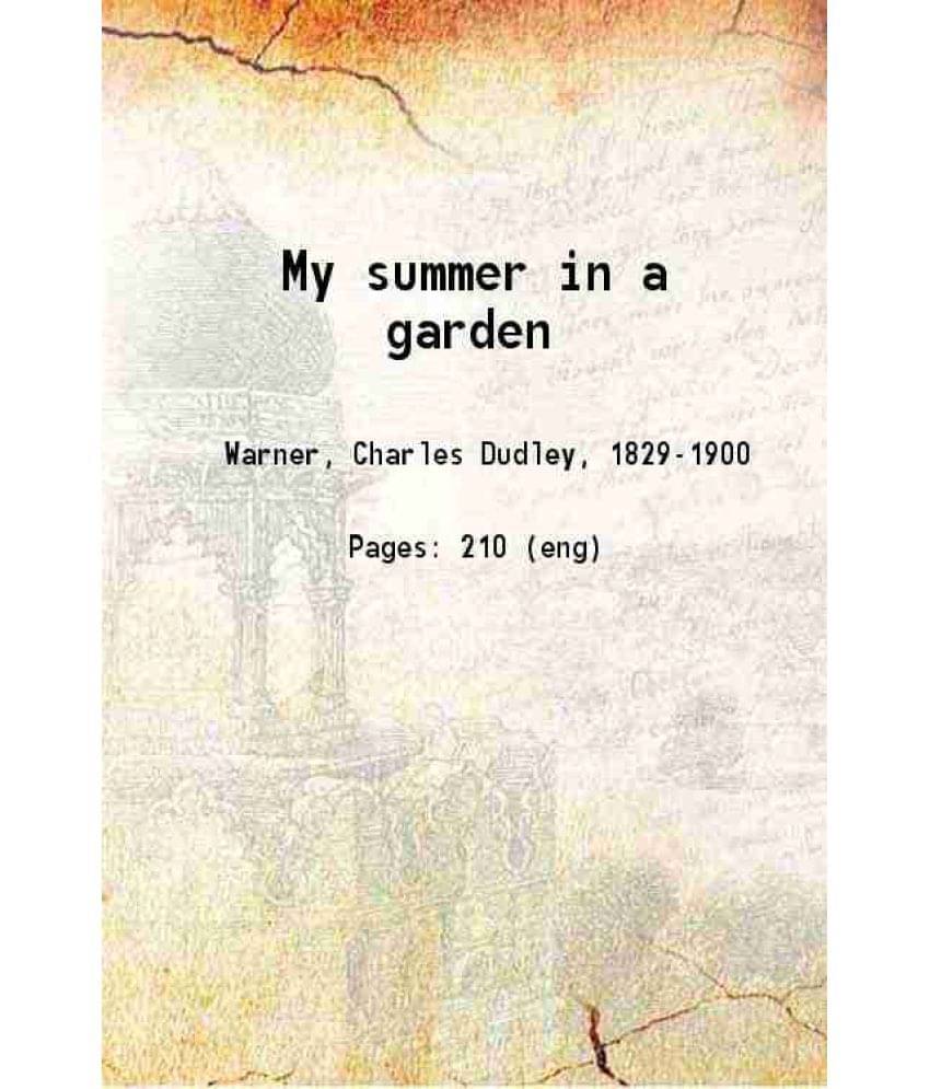 My Summer In A Garden 1871 My Summer In A Garden 1871
