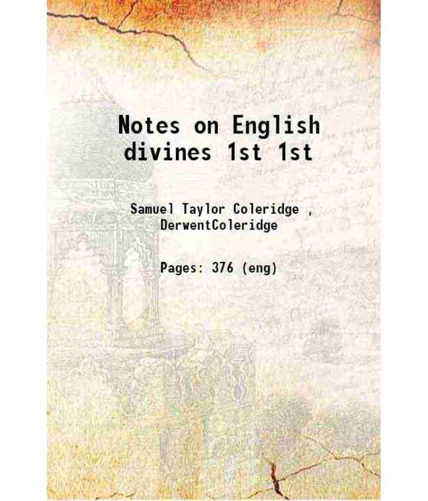 Notes On English Divines Volume 1St 1853 Notes On English Divines Volume 1St 1853