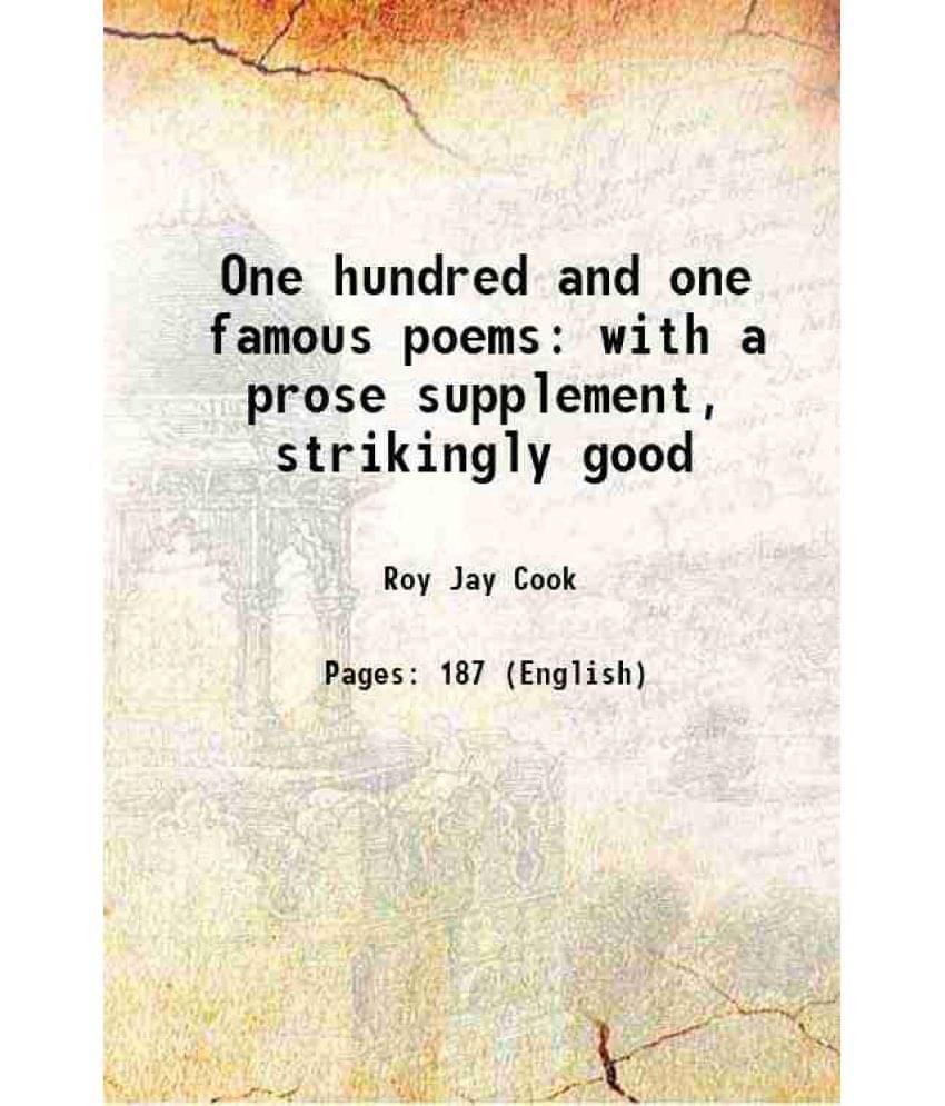 One Hundred And One Famous Poems With A Prose Supplement, Strikingly Good 1916 One Hundred And One Famous Poems With A Prose Supplement, Strikingly Good 1916