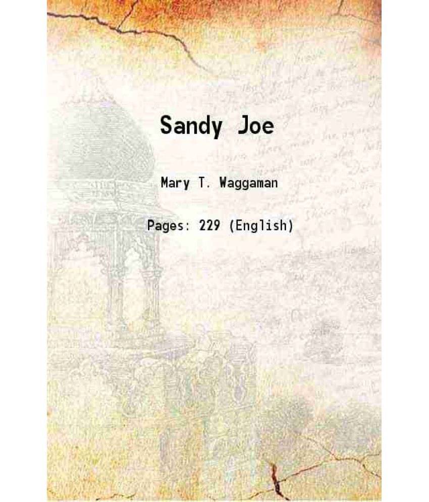     			Sandy Joe 1916