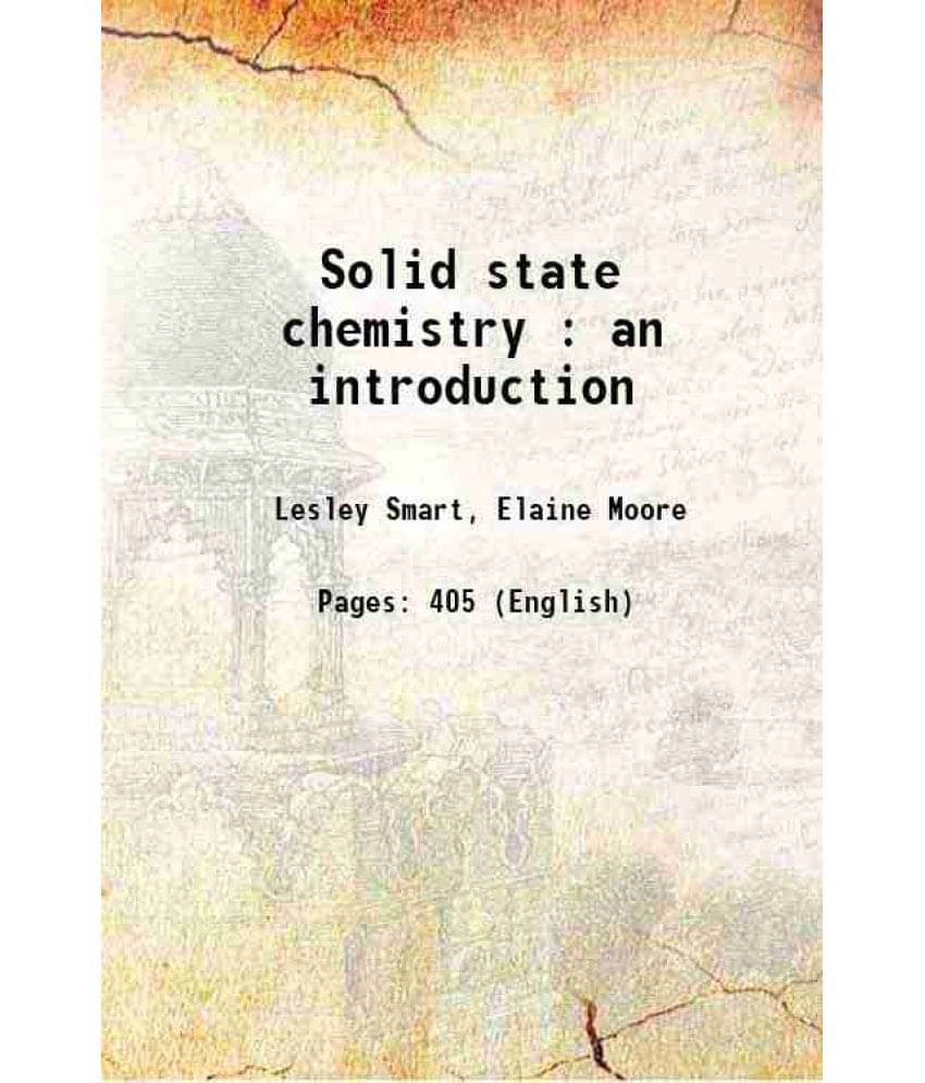 Solid State Chemistry : An Introduction 1998 Solid State Chemistry : An Introduction 1998