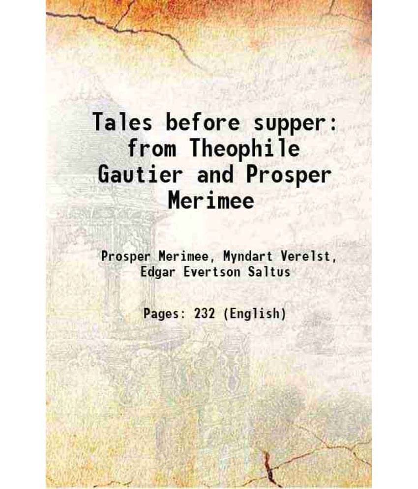 Tales Before Supper From Theophile Gautier And Prosper Merimee 1887 Tales Before Supper From Theophile Gautier And Prosper Merimee 1887