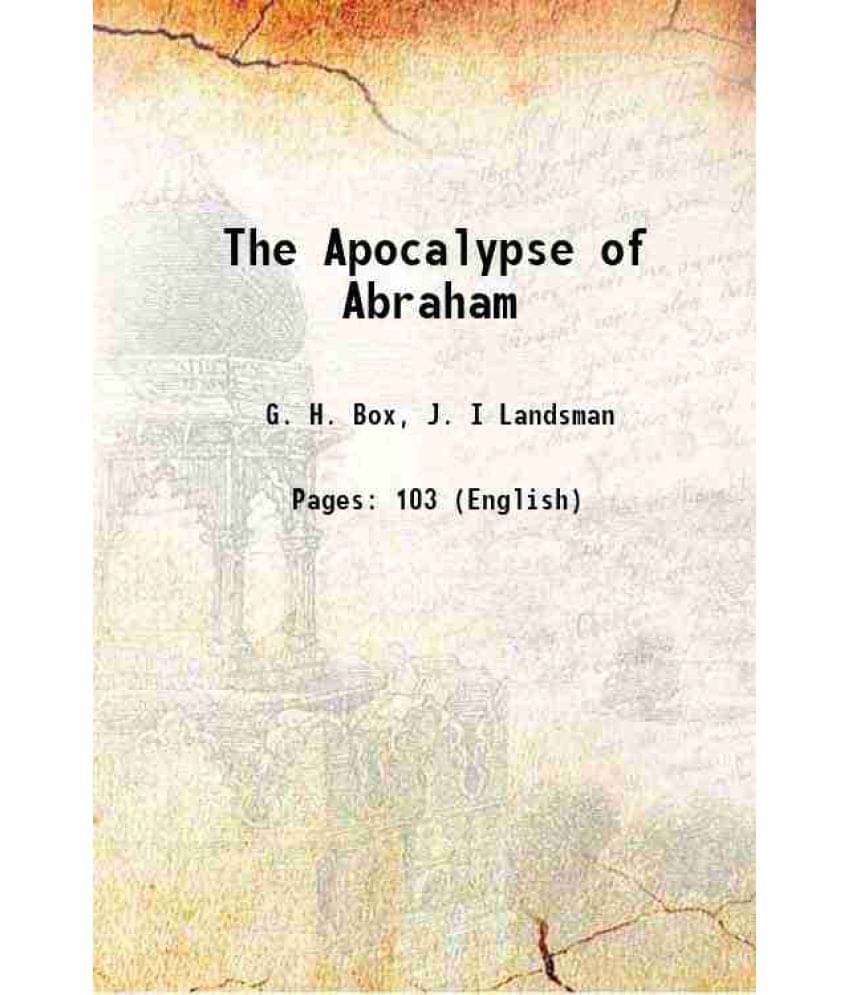 The Apocalypse Of Abraham 1919 The Apocalypse Of Abraham 1919