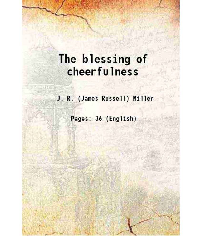The Blessing Of Cheerfulness 1895 The Blessing Of Cheerfulness 1895