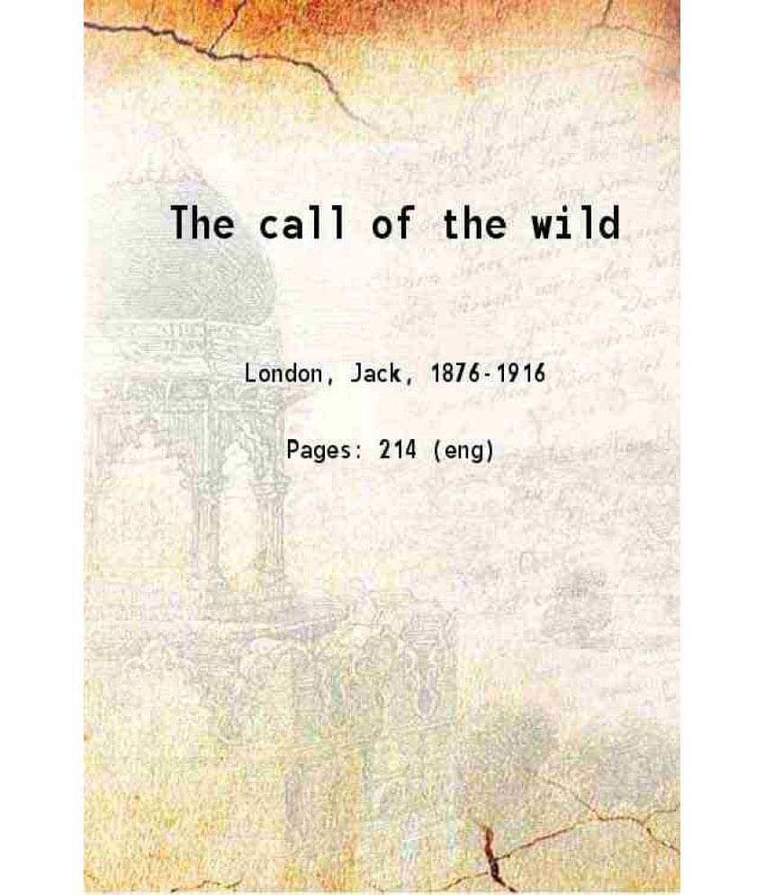 The Call Of The Wild 1915 The Call Of The Wild 1915