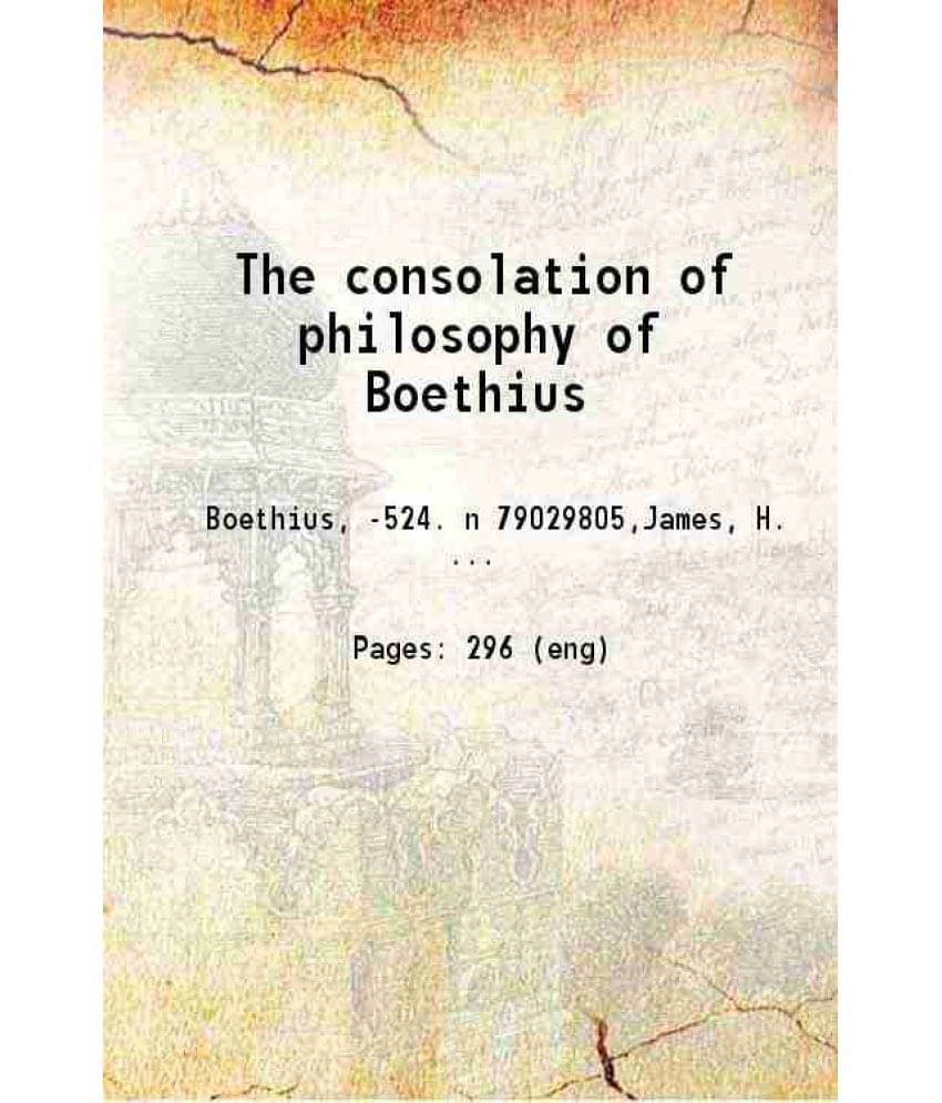     			The Consolation Of Philosophy Of Boethius 1897