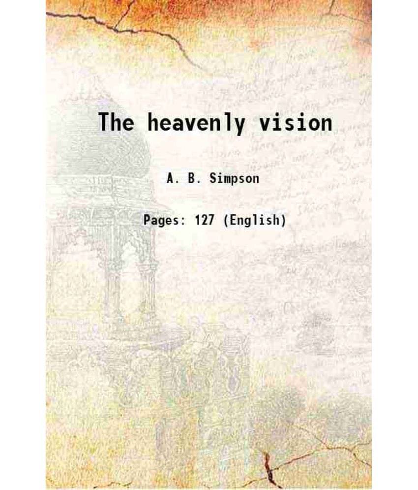 The Heavenly Vision 1898 The Heavenly Vision 1898