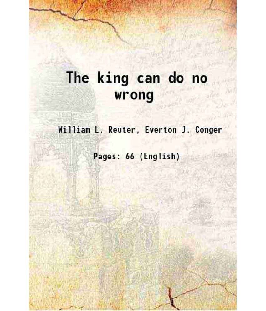 The King Can Do No Wrong 1958 The King Can Do No Wrong 1958