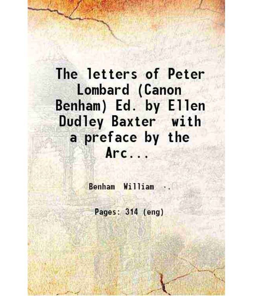 The Letters Of Peter Lombard (Canon Benham) 1912 The Letters Of Peter Lombard (Canon Benham) 1912