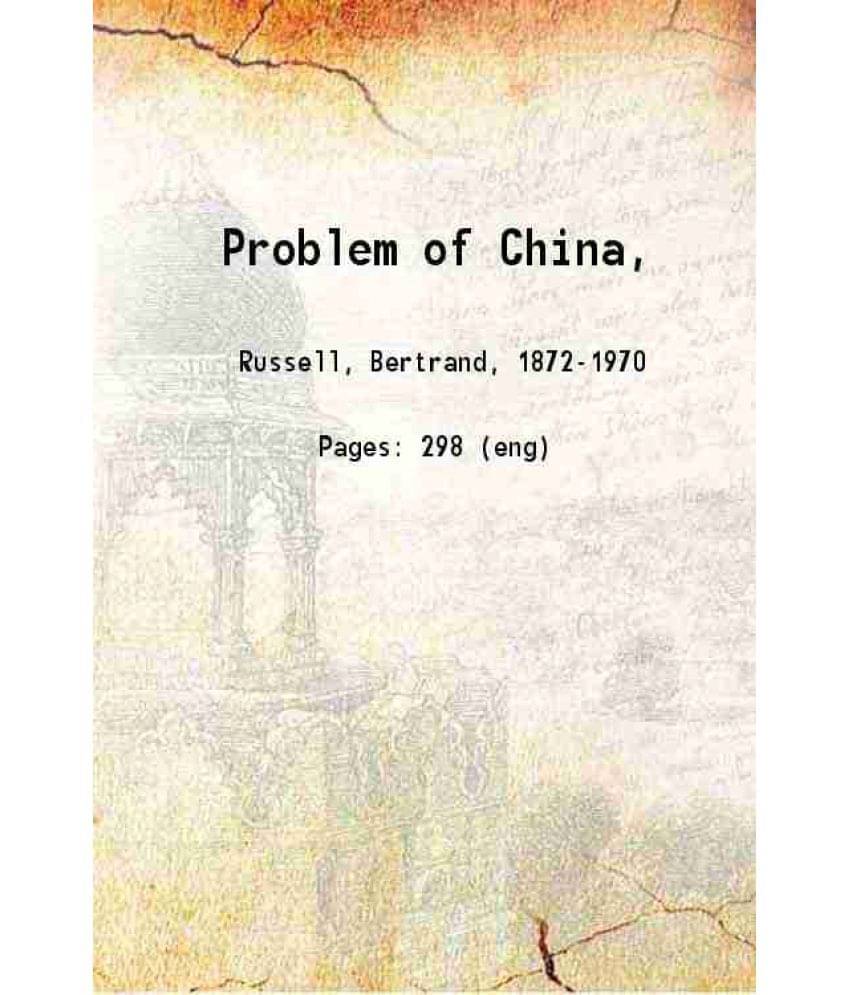 The Problem Of China, 1922 The Problem Of China, 1922