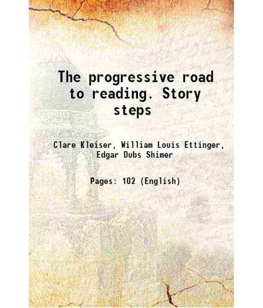 The Progressive Road To Reading. Story Steps The Progressive Road To Reading. Story Steps